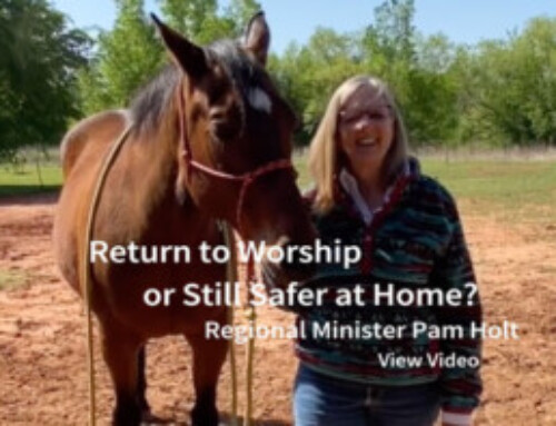 A Message from Rev. Pam Holt: Return to Worship or Still Safer at Home?